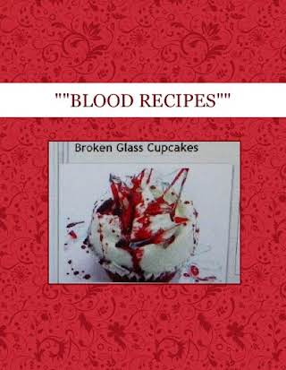 ""BLOOD RECIPES""