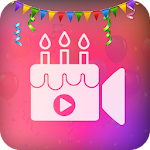 Cover Image of Download Birthday Video Maker with Music 1.0 APK