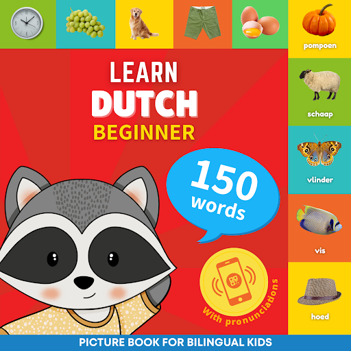 Learn dutch - 150 words with pronunciations - Beginner