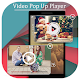 Download Popup Video Player 2018 For PC Windows and Mac 1.0