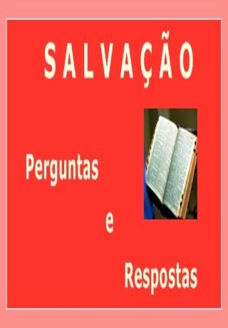 Perguntas respostas s Salvação