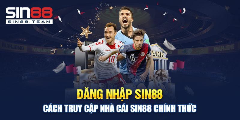 Đăng Nhập Sin88 – Cách Truy Cập Nhà Cái Sin88 Chính Thức