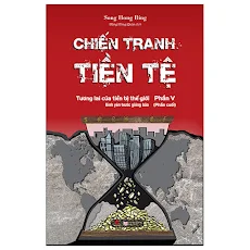 Fahasa - Chiến Tranh Tiền Tệ - Phần V (Phần Cuối)