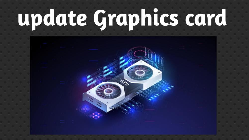 Graphics Card Drivers Need Update