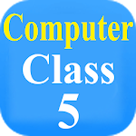 Cover Image of Télécharger Computer Class 5 Solution | Computer Notes 2.2 APK