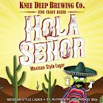 Knee Deep Hola Señor