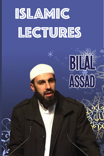 Bilal Assad Lectures