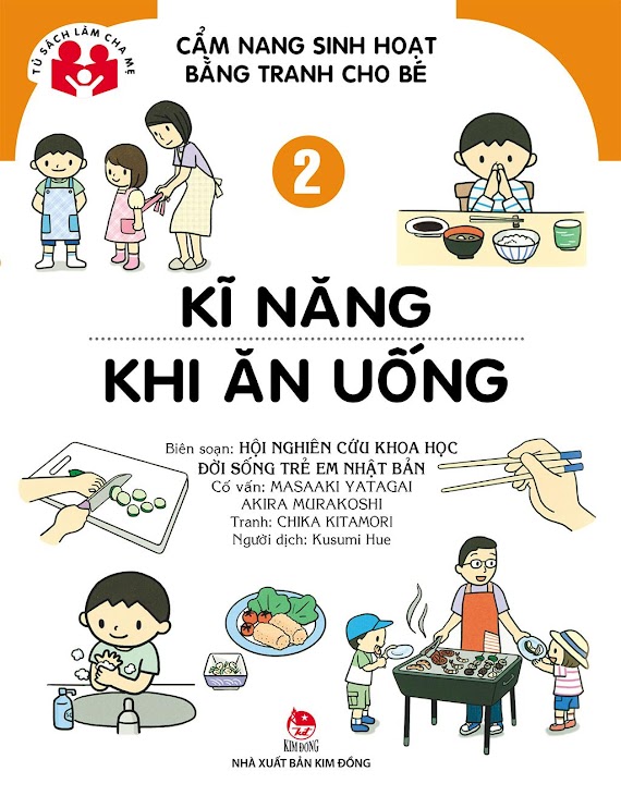 Cẩm Nang Sinh Hoạt Bằng Tranh Cho Bé Tập 2: Kĩ Năng Khi Ăn Uống