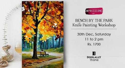 Bench by the Park- Knife Painting Workshop, by Impressions Art | NY 2024