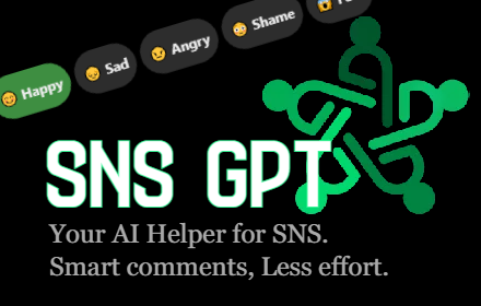 SNS-GPT - Smart comments, Less effort. small promo image