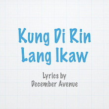 Kung Di Rin Lang Ikaw Lyrics On Windows Pc Download Free 1 0