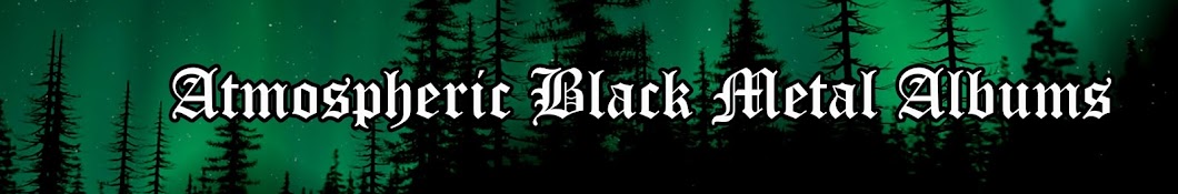 Atmospheric Black Metal Albums Banner