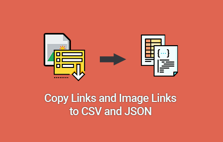 Copy all links and image links to CSV or JSON small promo image