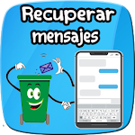 Cover Image of डाउनलोड recuperar mensajes borrados 2.0 APK