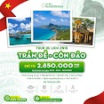 [E - Voucher Áp Dụng 30/4 - 1/5] Tour Trần Đề - Côn Đảo 2 Ngày 1 Đêm