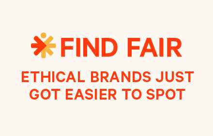 FIND FAIR. Ethical just got easier to spot. Preview image 0