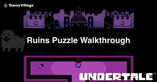 undertale_ Ruins Puzzle Walkthrough