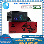 Nguồn Máy Tính Vsp Titan 500W Et - 500W Led - Hàng Chính Hãng Vsp Phân Phối