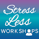 Download Stress Less Workshops For PC Windows and Mac 19.8.12