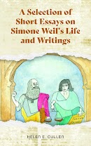 A Selection of Short Essays on Simone Weil's Life and Writings cover