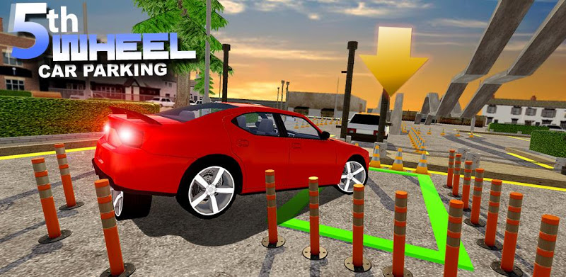 5th Wheel Car Parking: Driver Simulator Games 2019