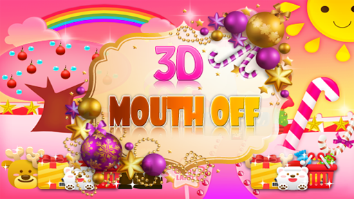 3D Mouth OFF