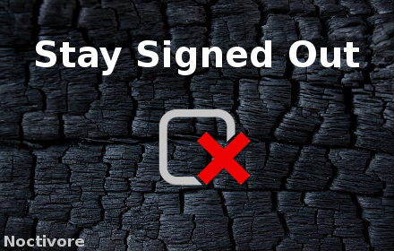 Stay Signed Out Preview image 0