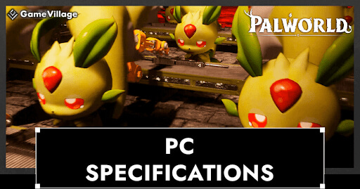 Recommended PC Specs and System Requirements