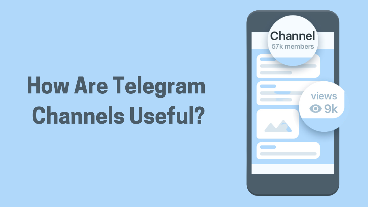 How Are Telegram Channels Useful