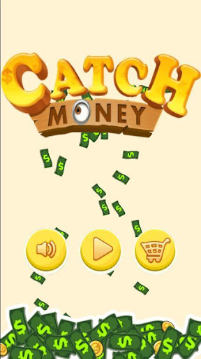 Catch Money