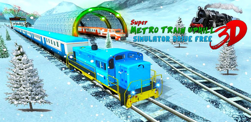 Super Metro Train Uphill Simulator Drive 3D free