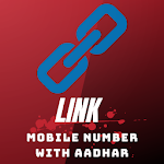 Cover Image of Download Link Mobile Number With Aadhar 1.10 APK