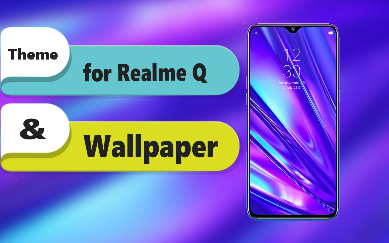 Theme For Realme Q Wallpaper アンドロイド用 Apk ダウンロード