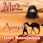 Cover Image of Download Koleksi Lagu Aisyah Istri Rasulullah - mp3 offline 2.0 APK