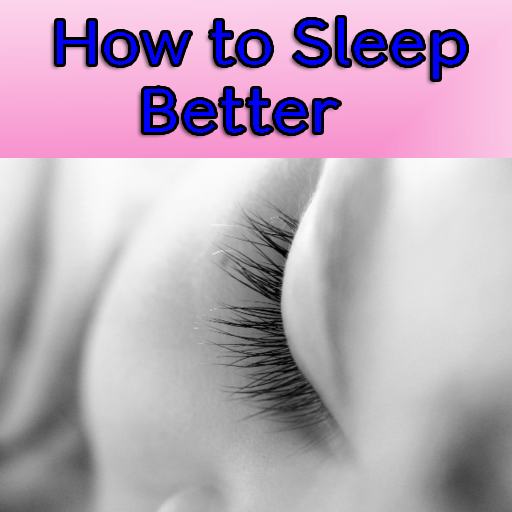 How to Sleep Better