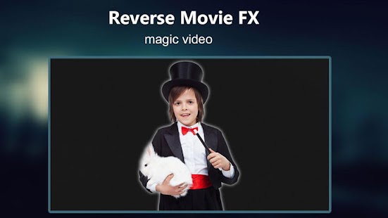 Reverse Movie FX - magic video Screenshot