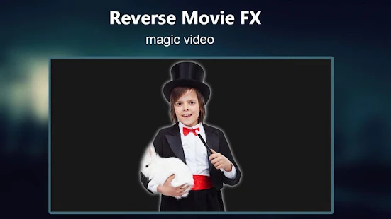   Reverse Movie FX - magic video- screenshot thumbnail   