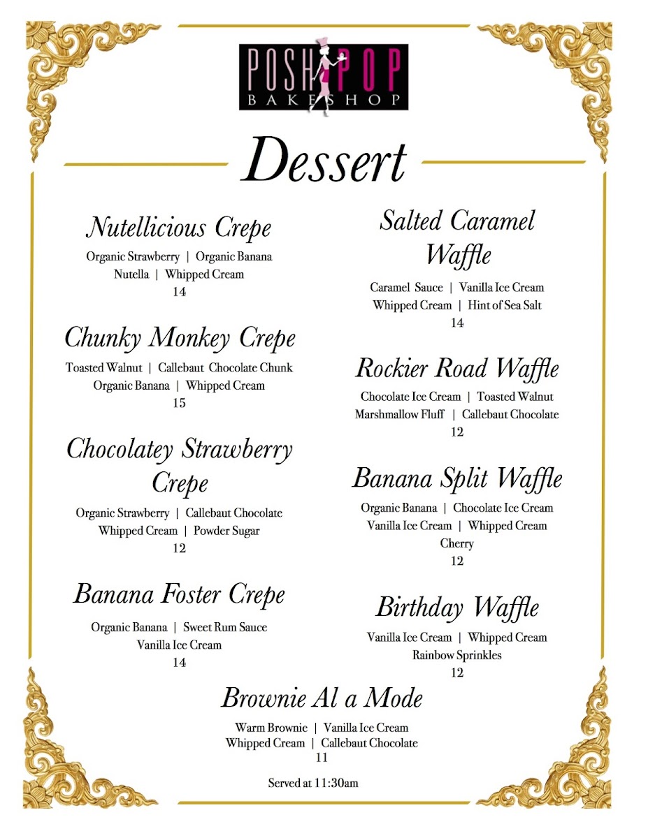 Dessert Menu: 11:30am-Close, 7 Days a Week