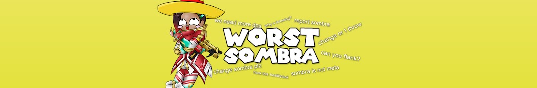 WorstSombra Banner