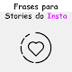 Frases Para Stories do Insta Download on Windows