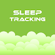 Download SleepTracking For PC Windows and Mac 1.0