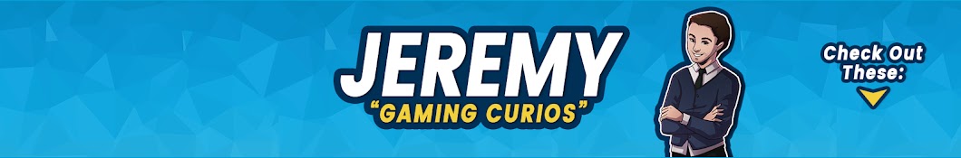 Jeremy - Gaming Curios Banner