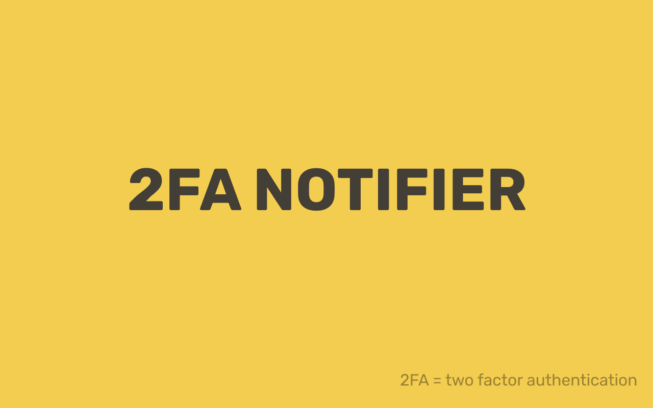 2FA Notifier Preview image 5