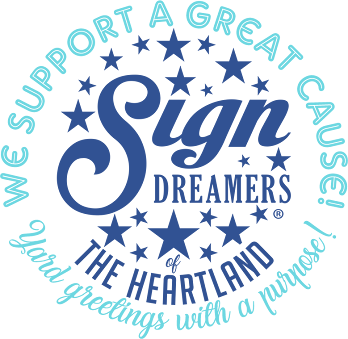 Sign Dreamers of the Heartland - Yard Greetings with a Purpose!