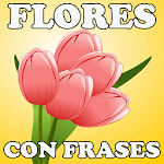 Cover Image of Tải xuống Flores Con Frases 2.2 APK