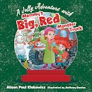 A Jolly Adventure with Mommy's Big, Red Monster Truck cover