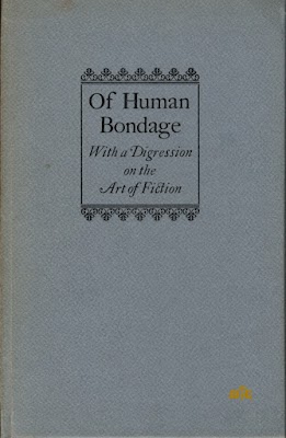 Of Human Bondage with a Digression on the Art of Fiction (1946)