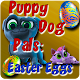 Download Puppy Dog Pals : Easter Eggs For PC Windows and Mac