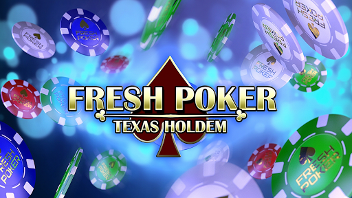 Fresh Poker - Texas Holdem