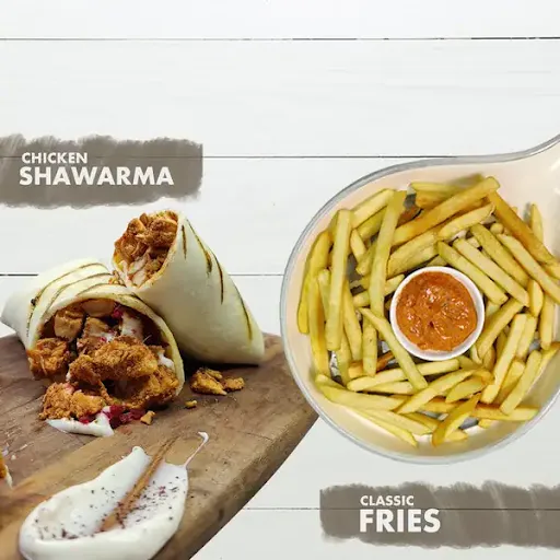 Chicken Shawarma + Fries.